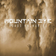 Review: Mountain Eye - Roads Uncharted